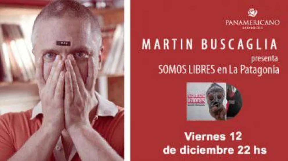 Martín Buscaglia presenta ¨Somos Libres¨