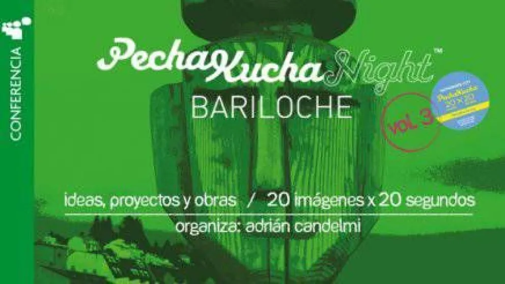 Hoy, otra PechaKucha Night Bariloche