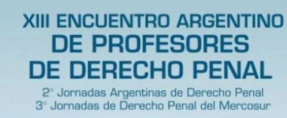 Bariloche, sede de encuentro argentino de profesores de Derecho Penal 