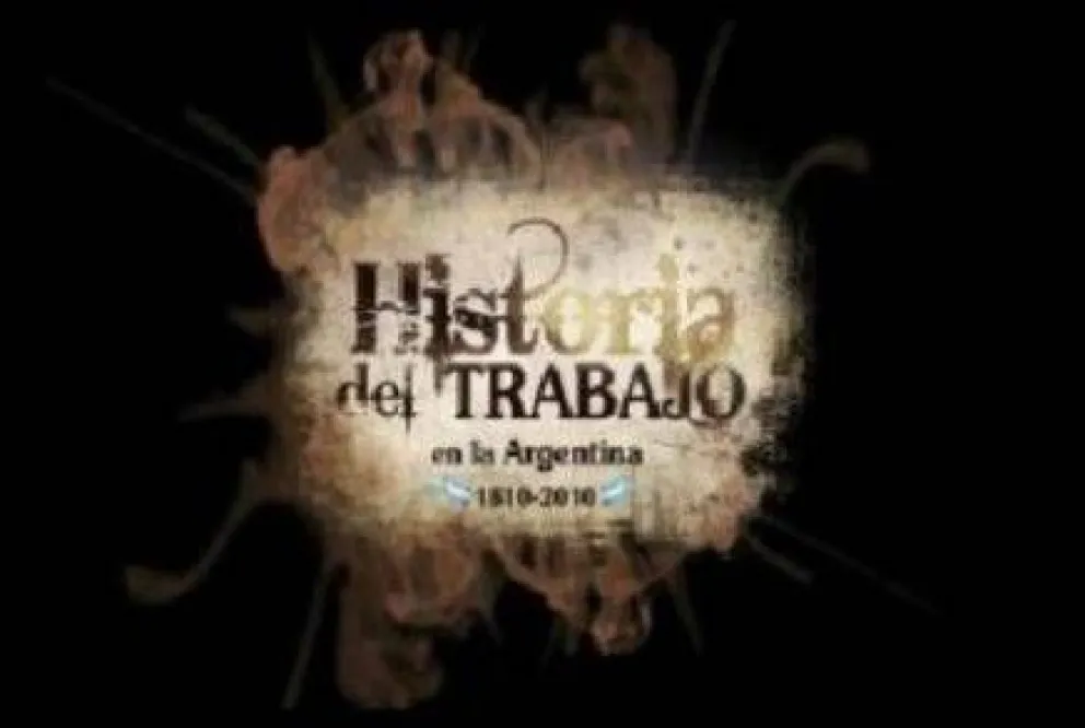 Proyectarán documentales: La Historia del Trabajo en Argentina