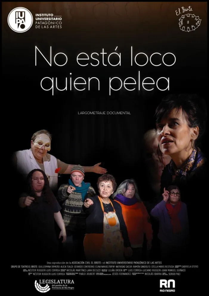 "No está loco quien pelea", el film sobre el grupo de teatro El Brote